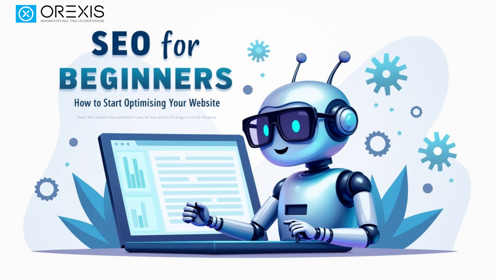 SEO for Beginners : How to Start Optimising Your Website