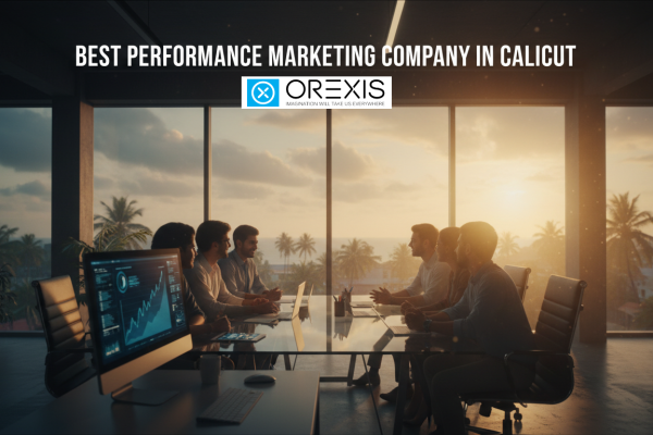 Best Performance Marketing Company in Calicut