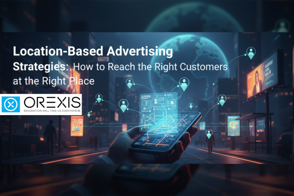Location-Based Advertising Strategies: