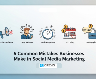 5 Common Mistakes Businesses Make in Social Media Marketing
