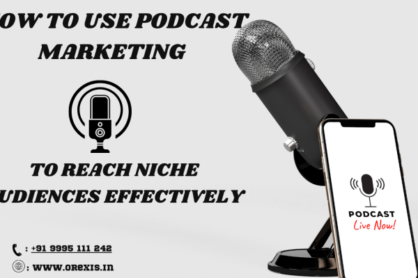 How to Use Podcast Marketing to Reach Niche Audiences Effectively