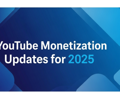 YouTube Monetization Updates for 2025