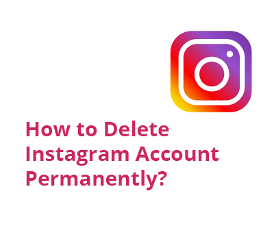 how-to-delete-instagram-account-permanently How to Delete Instagram Account Permanently?