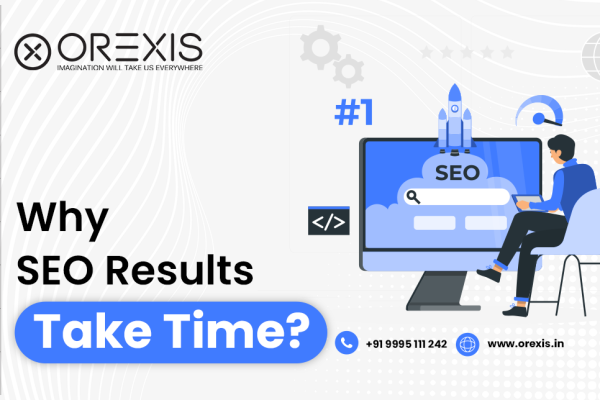 Why SEO Results Take Time