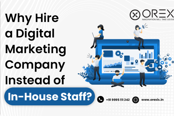 Why Hire a Digital Marketing Company Instead of In-House Staff